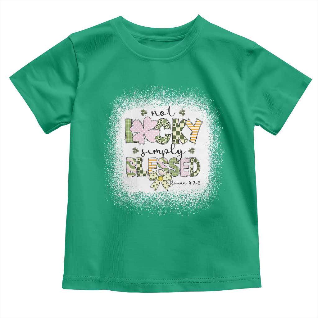 Not Lucky Simply Blessed Toddler T Shirt Blessed Christian Shamrocks St Patricks Day TS11 Irish Green Print Your Wear