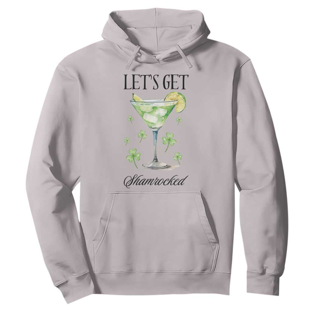 Funny Irish St Patrick's Day Cocktail Hoodie Let's Get Shamrocked Irish Festival TS11 Ice Gray Print Your Wear