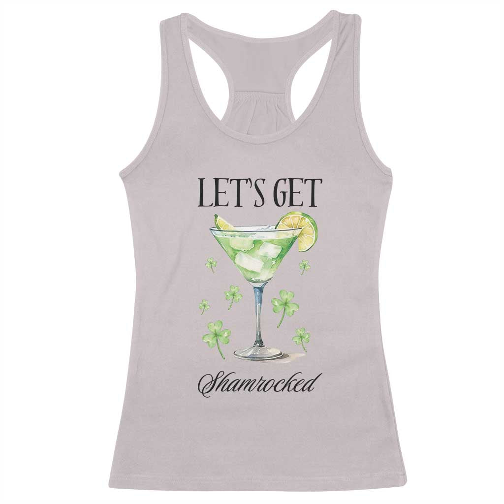Funny Irish St Patrick's Day Cocktail Racerback Tank Top Let's Get Shamrocked Irish Festival TS11 Ice Gray Print Your Wear