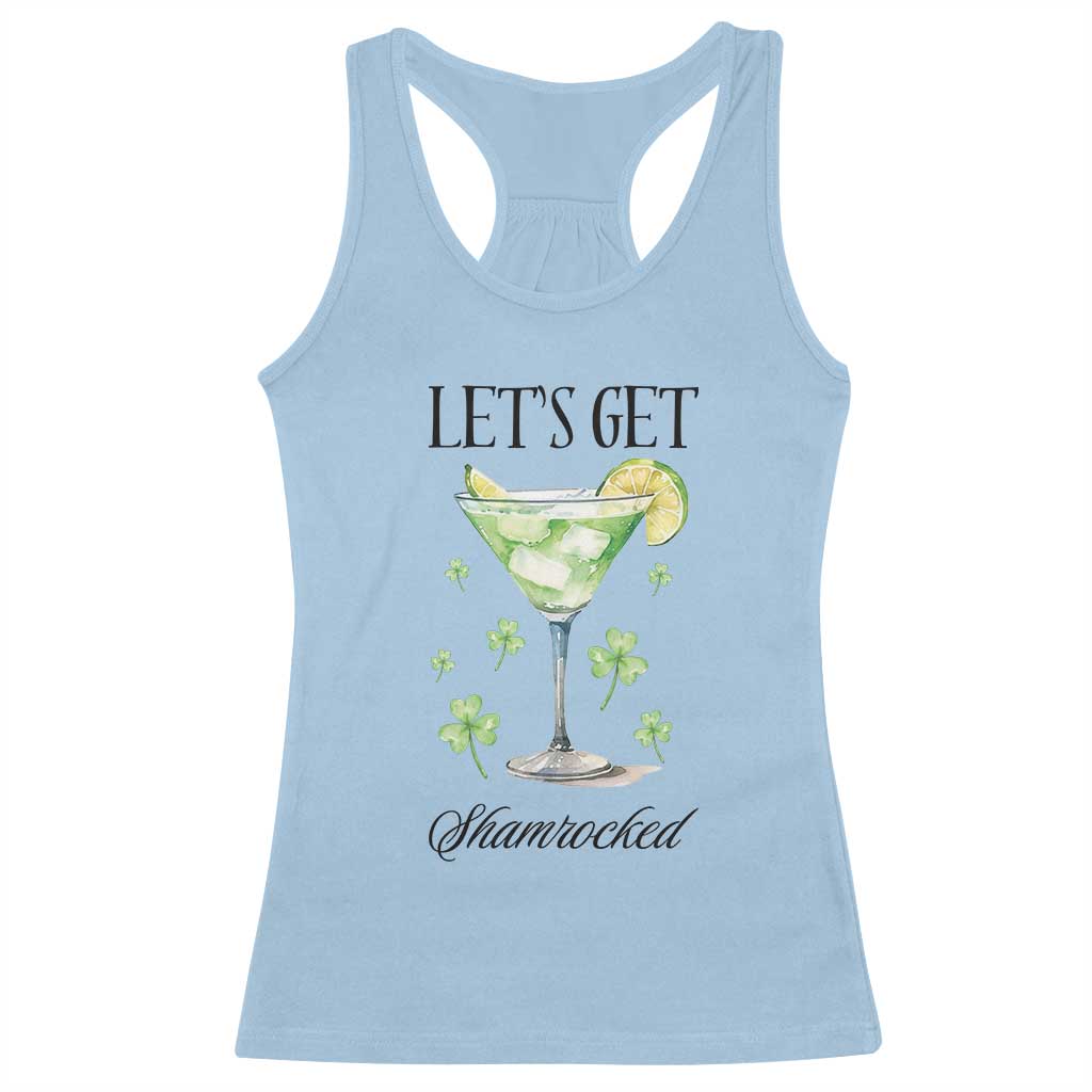 Funny Irish St Patrick's Day Cocktail Racerback Tank Top Let's Get Shamrocked Irish Festival TS11 Light Blue Print Your Wear