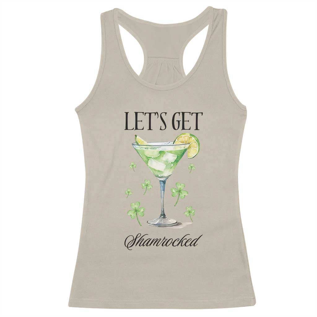 Funny Irish St Patrick's Day Cocktail Racerback Tank Top Let's Get Shamrocked Irish Festival TS11 Sand Print Your Wear