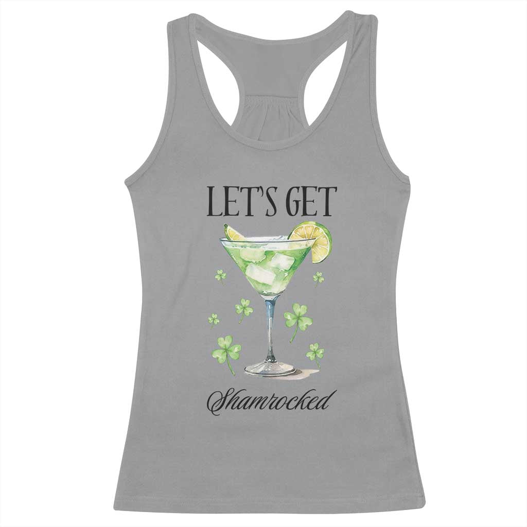 Funny Irish St Patrick's Day Cocktail Racerback Tank Top Let's Get Shamrocked Irish Festival TS11 Sport Gray Print Your Wear