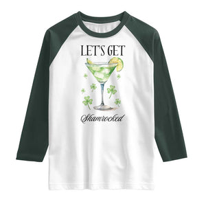 Funny Irish St Patrick's Day Cocktail Raglan Shirt Let's Get Shamrocked Irish Festival TS11 White Dark Forest Green Print Your Wear