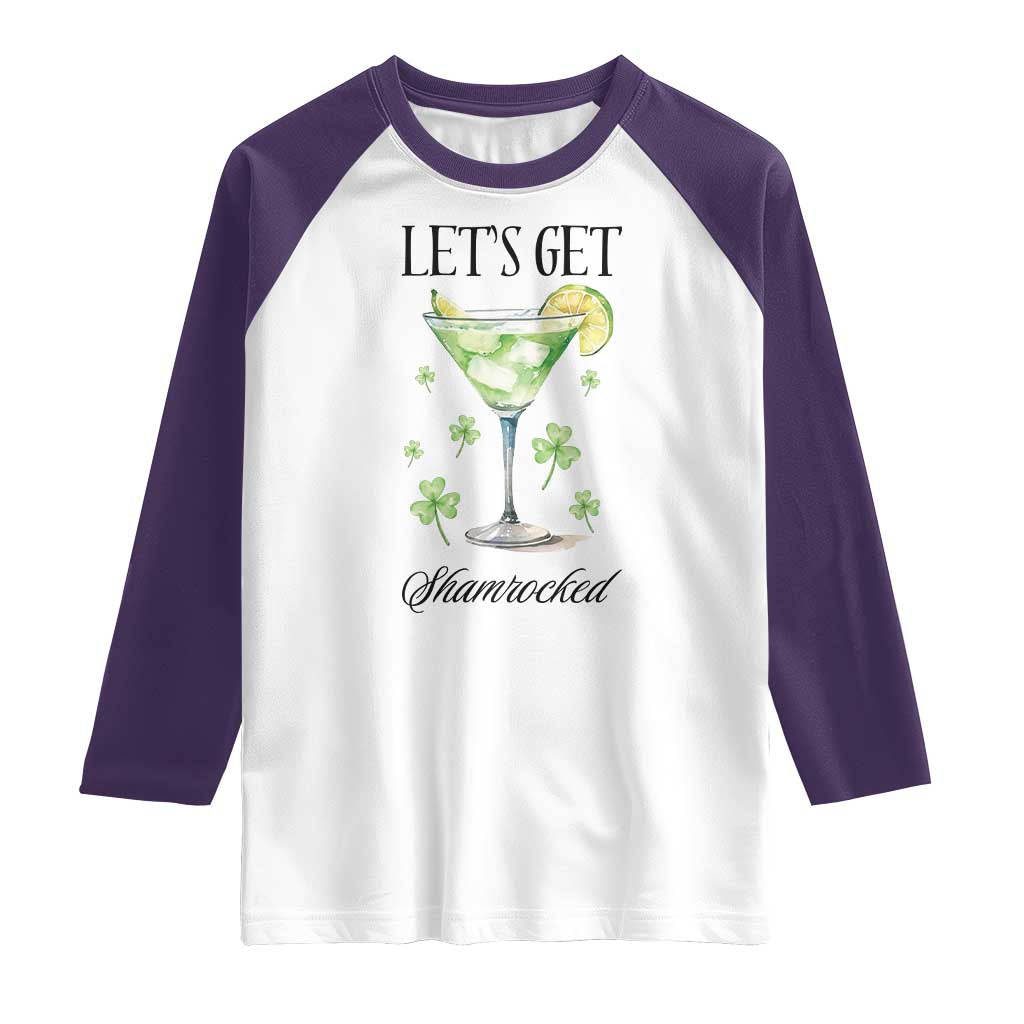 Funny Irish St Patrick's Day Cocktail Raglan Shirt Let's Get Shamrocked Irish Festival TS11 White Purple Print Your Wear