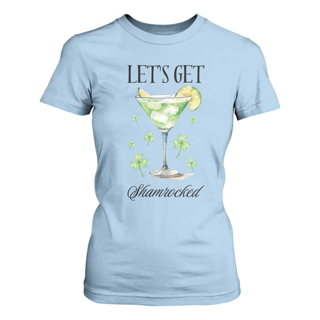 Funny Irish St Patrick's Day Cocktail T Shirt For Women Let's Get Shamrocked Irish Festival TS11 Light Blue Print Your Wear