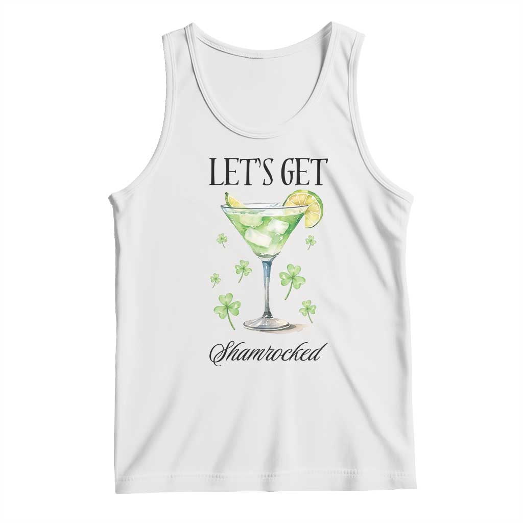 Funny Irish St Patrick's Day Cocktail Tank Top Let's Get Shamrocked Irish Festival TS11 White Print Your Wear