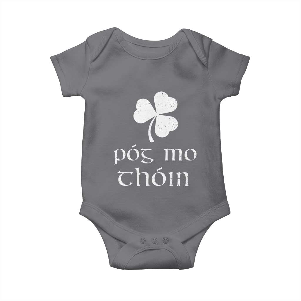 Funny Irish Pog Mo Thoin Baby Onesie St Patrick's Day Gaelic Saying Shamrock TS11 Charcoal Print Your Wear