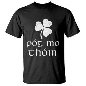 Funny Irish Pog Mo Thoin T Shirt St Patrick's Day Gaelic Saying Shamrock TS11 Black Print Your Wear