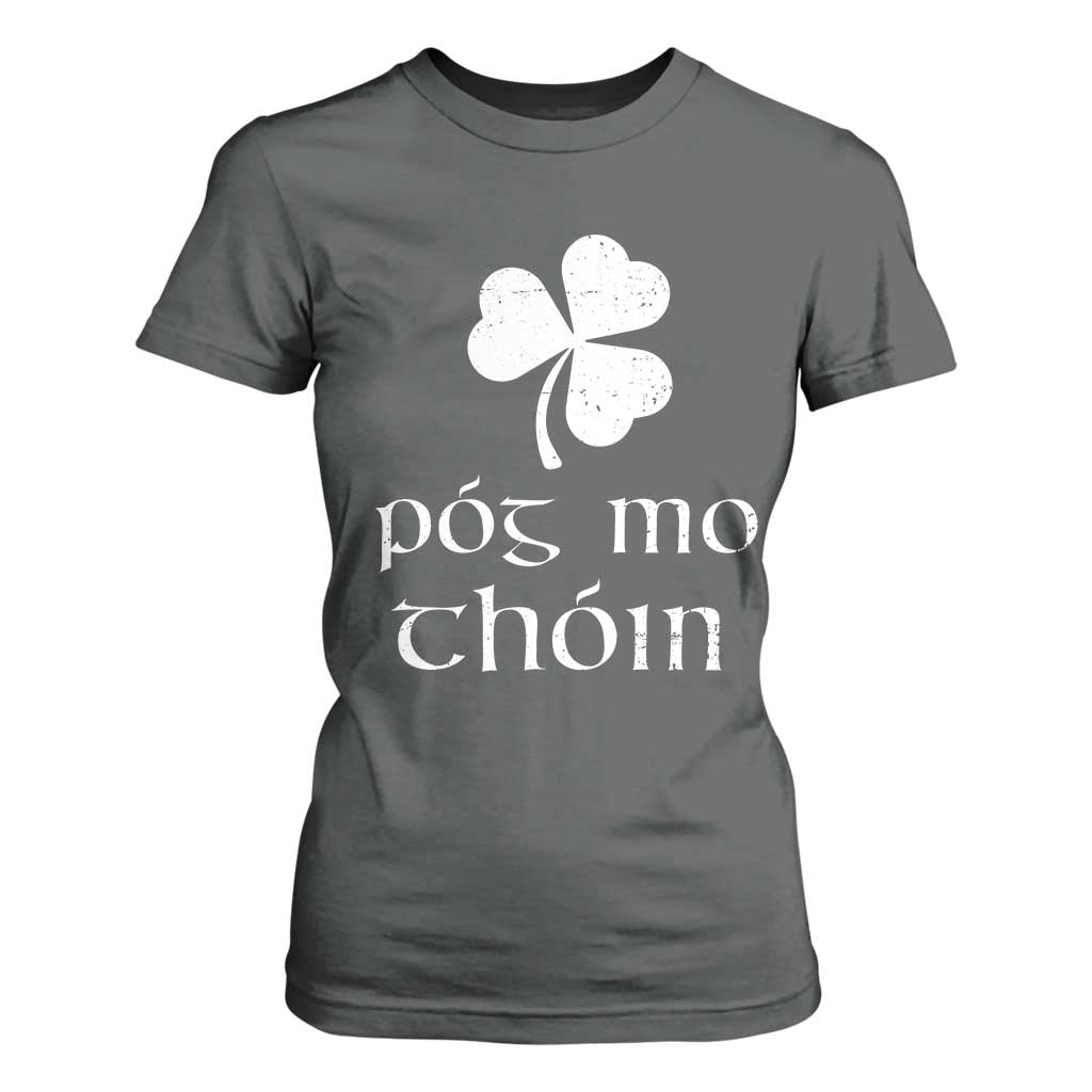 Funny Irish Pog Mo Thoin T Shirt For Women St Patrick's Day Gaelic Saying Shamrock TS11 Dark Heather Print Your Wear