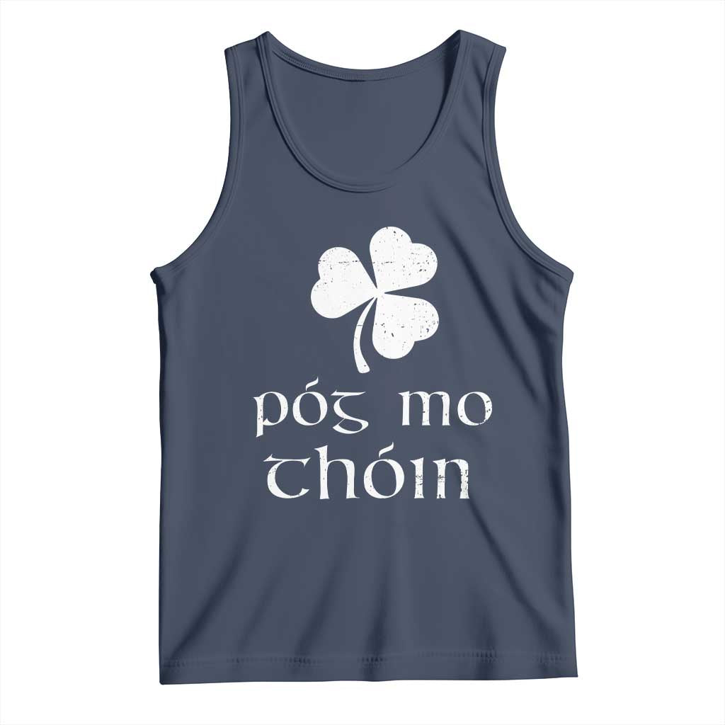 Funny Irish Pog Mo Thoin Tank Top St Patrick's Day Gaelic Saying Shamrock TS11 Navy Print Your Wear