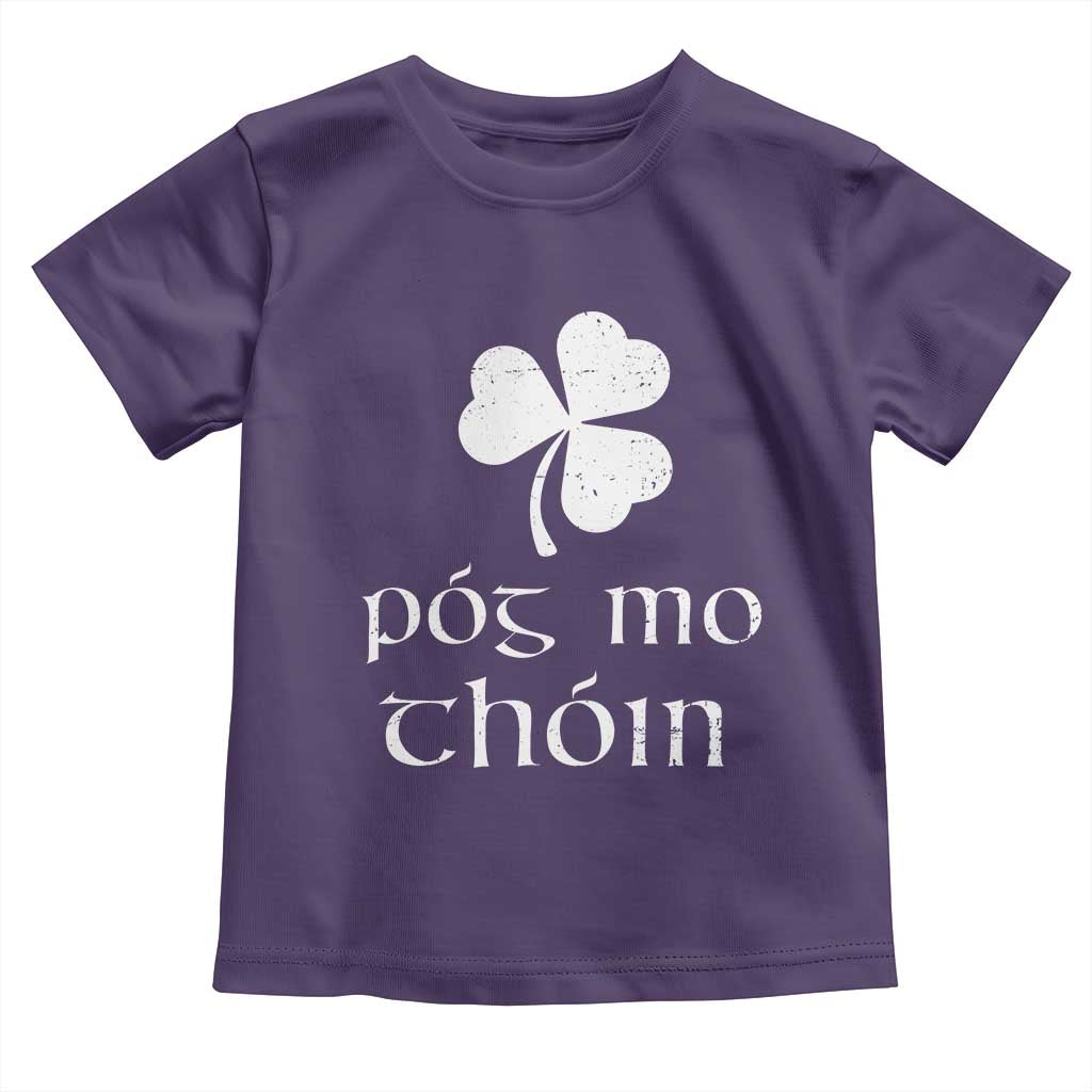 Funny Irish Pog Mo Thoin Toddler T Shirt St Patrick's Day Gaelic Saying Shamrock TS11 Purple Print Your Wear