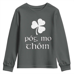 Funny Irish Pog Mo Thoin Youth Sweatshirt St Patrick's Day Gaelic Saying Shamrock TS11 Dark Heather Print Your Wear