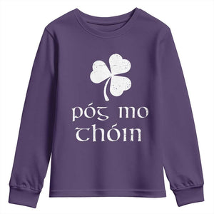 Funny Irish Pog Mo Thoin Youth Sweatshirt St Patrick's Day Gaelic Saying Shamrock TS11 Purple Print Your Wear