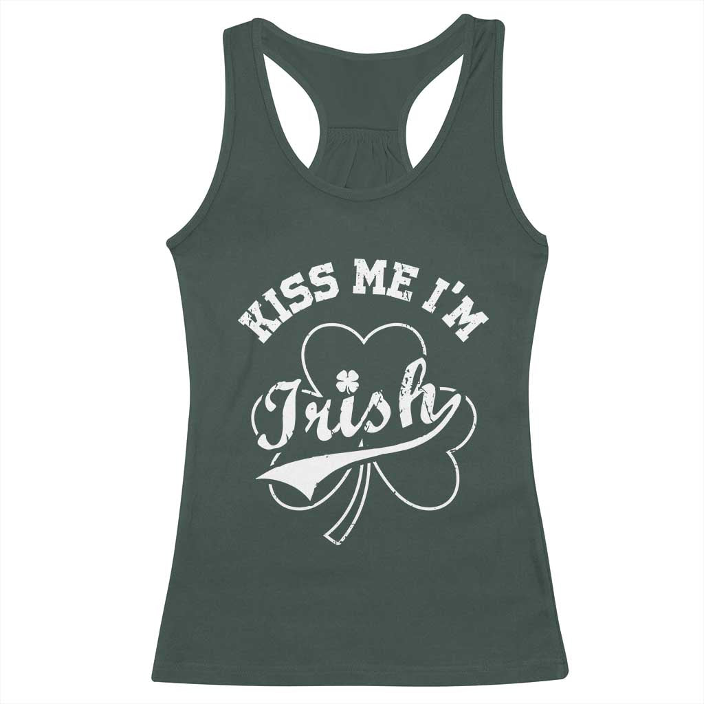 Funny Kiss Me I'm Irish St Patricks Day Racerback Tank Top Vintage Shamrock TS11 Dark Forest Green Print Your Wear