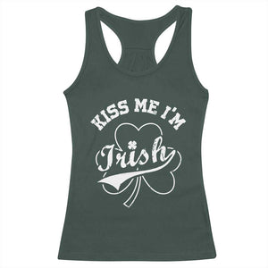 Funny Kiss Me I'm Irish St Patricks Day Racerback Tank Top Vintage Shamrock TS11 Dark Forest Green Print Your Wear