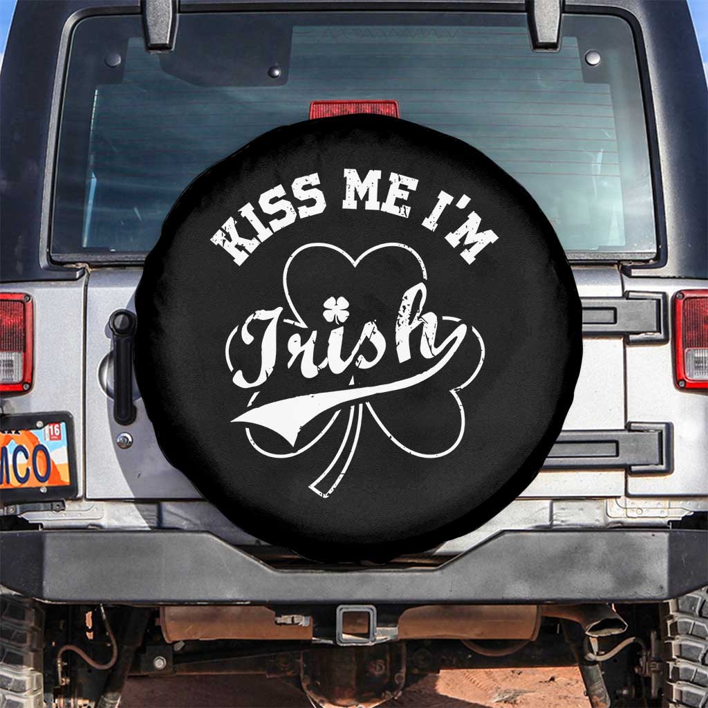 Funny Kiss Me I'm Irish St Patricks Day Spare Tire Cover Vintage Shamrock TS11 No hole Black Print Your Wear