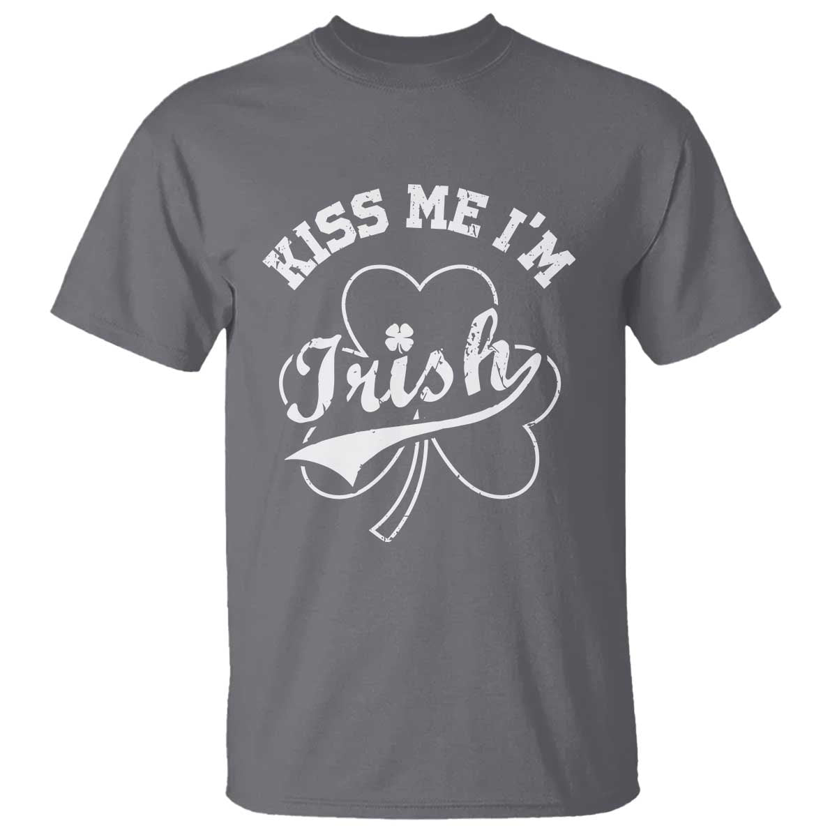 Funny Kiss Me I'm Irish St Patricks Day T Shirt Vintage Shamrock TS11 Charcoal Print Your Wear