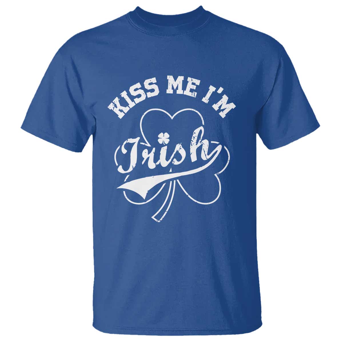 Funny Kiss Me I'm Irish St Patricks Day T Shirt Vintage Shamrock TS11 Royal Blue Print Your Wear