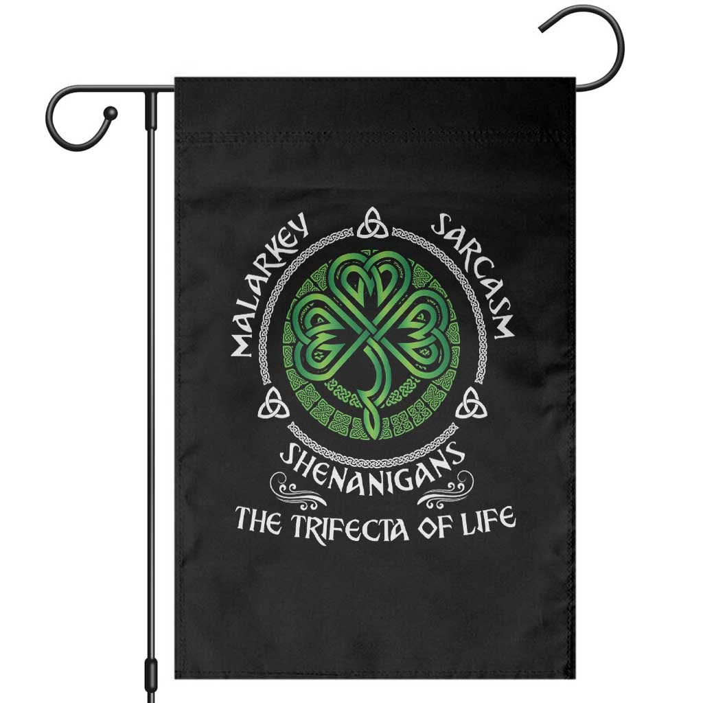 Funny St Patricks Day Irish Pride Garden Flag Malarkey Sarcasm Shenanigans The Trifecta Of Life TS11 Black Print Your Wear