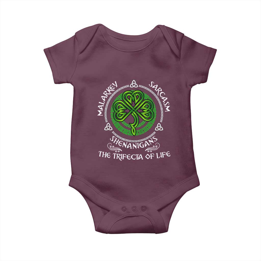 Funny St Patricks Day Irish Pride Baby Onesie Malarkey Sarcasm Shenanigans The Trifecta Of Life TS11 Maroon Print Your Wear