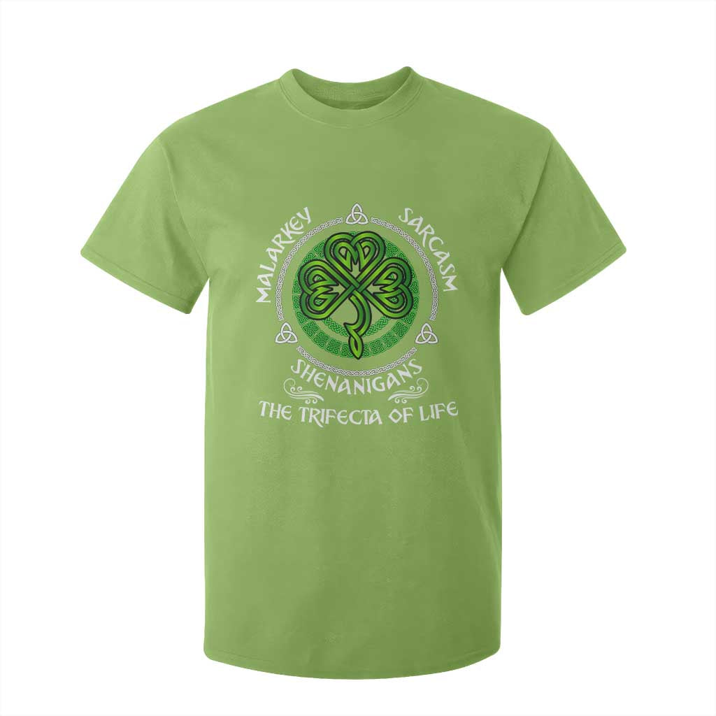 Funny St Patricks Day Irish Pride T Shirt For Kid Malarkey Sarcasm Shenanigans The Trifecta Of Life TS11 Lime Print Your Wear
