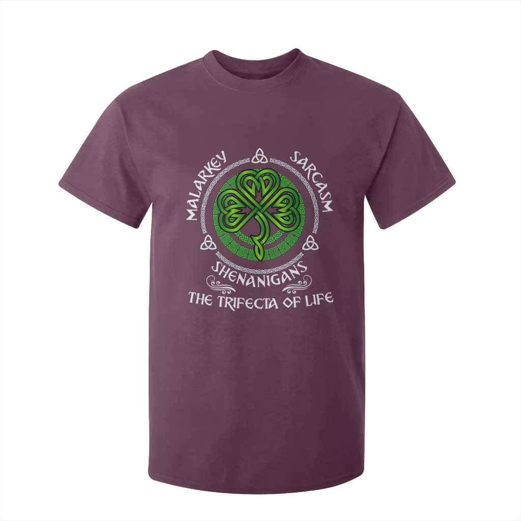 Funny St Patricks Day Irish Pride T Shirt For Kid Malarkey Sarcasm Shenanigans The Trifecta Of Life TS11 Maroon Print Your Wear