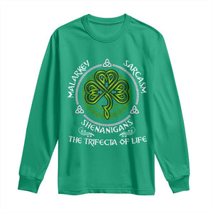 Funny St Patricks Day Irish Pride Long Sleeve Shirt Malarkey Sarcasm Shenanigans The Trifecta Of Life TS11 Irish Green Print Your Wear