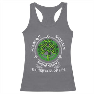 Funny St Patricks Day Irish Pride Racerback Tank Top Malarkey Sarcasm Shenanigans The Trifecta Of Life TS11 Charcoal Print Your Wear