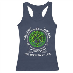 Funny St Patricks Day Irish Pride Racerback Tank Top Malarkey Sarcasm Shenanigans The Trifecta Of Life TS11 Navy Print Your Wear
