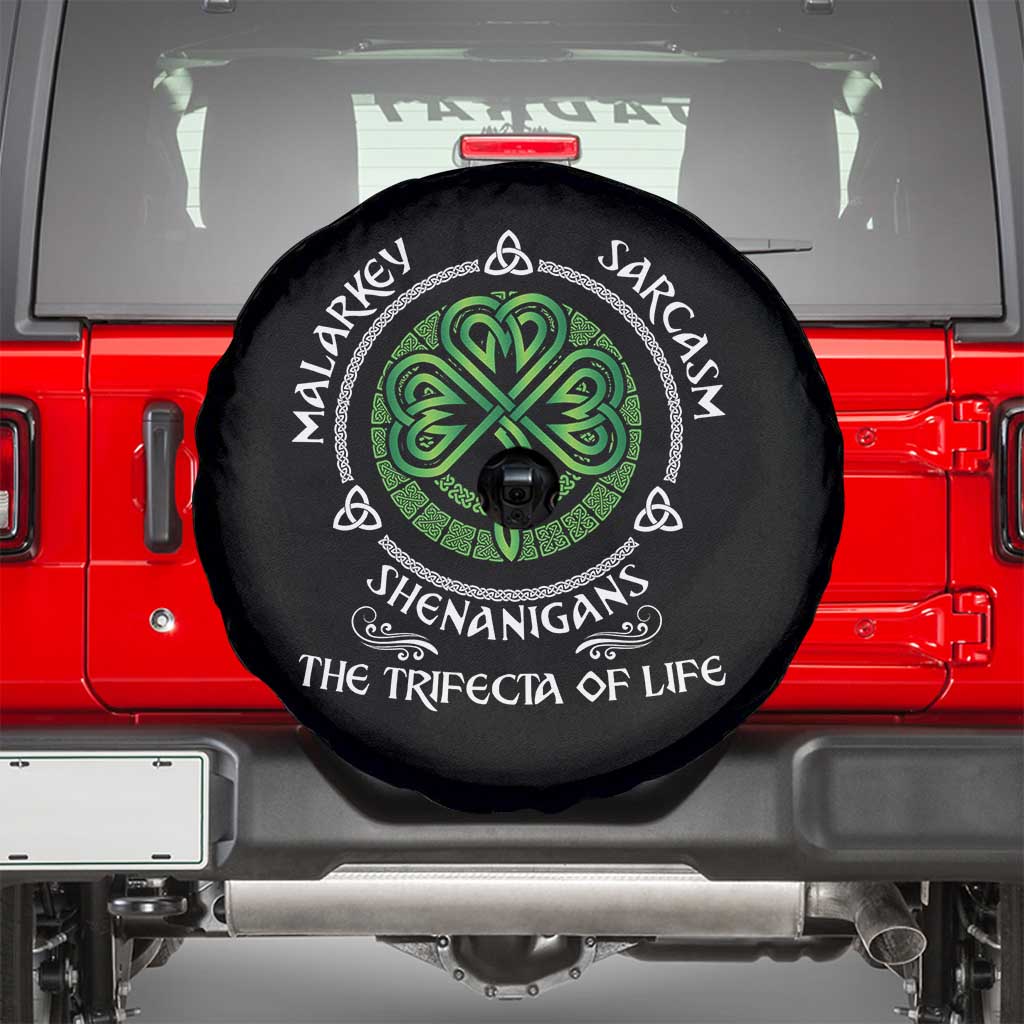 Funny St Patricks Day Irish Pride Spare Tire Cover Malarkey Sarcasm Shenanigans The Trifecta Of Life TS11 Black Print Your Wear