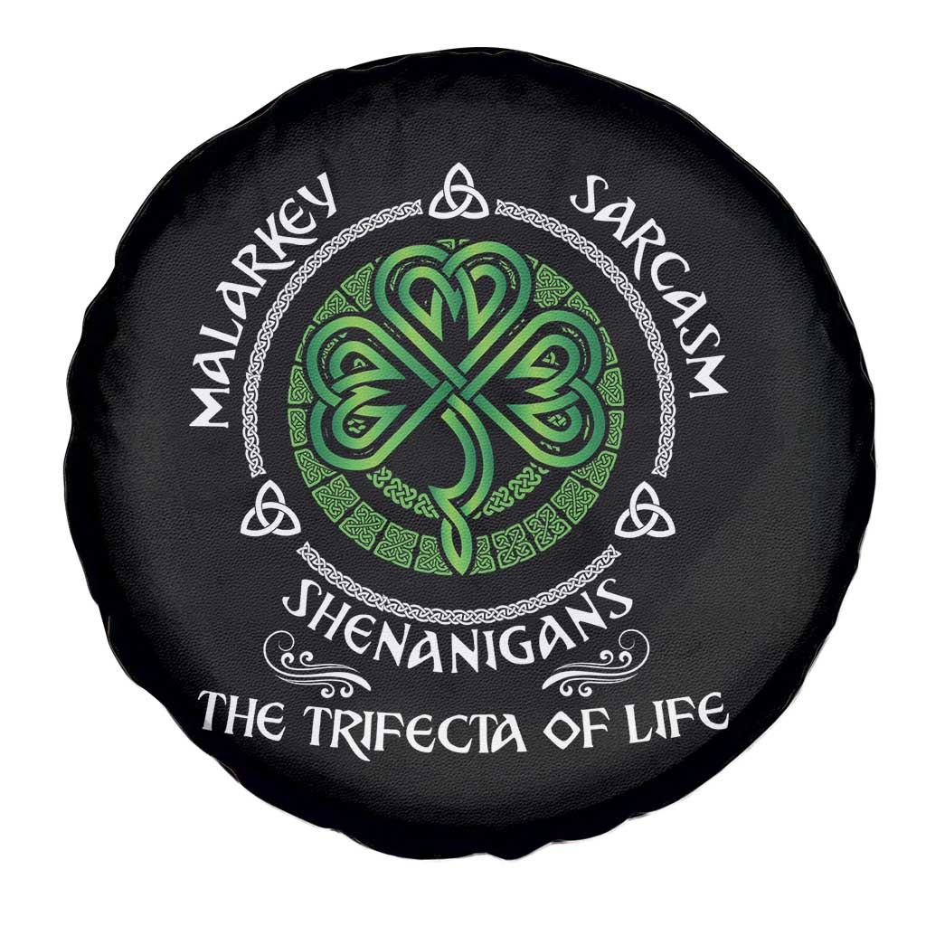 Funny St Patricks Day Irish Pride Spare Tire Cover Malarkey Sarcasm Shenanigans The Trifecta Of Life TS11 Print Your Wear