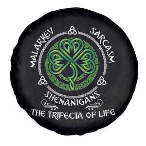 Funny St Patricks Day Irish Pride Spare Tire Cover Malarkey Sarcasm Shenanigans The Trifecta Of Life TS11 Print Your Wear