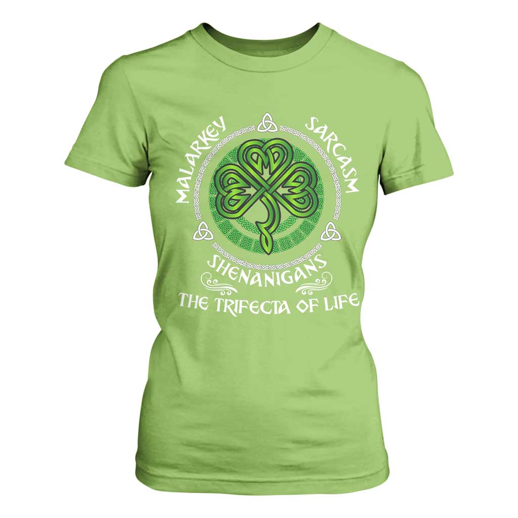 Funny St Patricks Day Irish Pride T Shirt For Women Malarkey Sarcasm Shenanigans The Trifecta Of Life TS11 Lime Print Your Wear