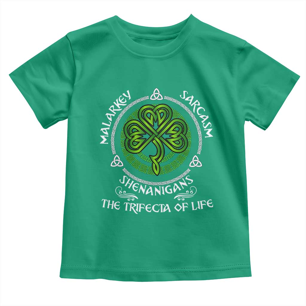 Funny St Patricks Day Irish Pride Toddler T Shirt Malarkey Sarcasm Shenanigans The Trifecta Of Life TS11 Irish Green Print Your Wear
