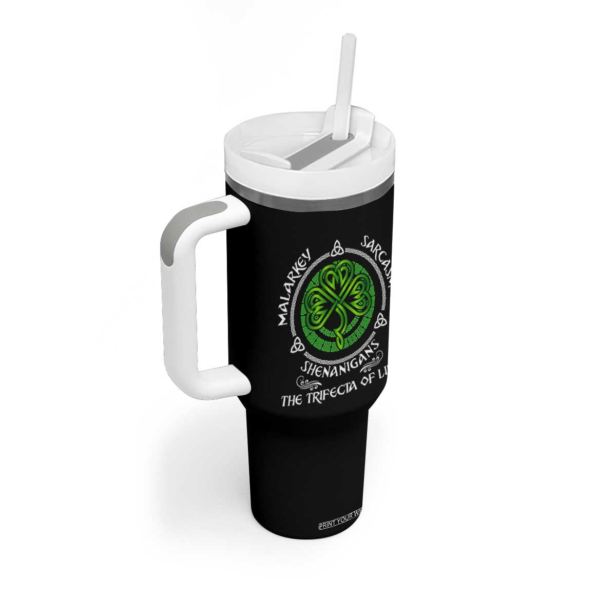 Funny St Patricks Day Irish Pride Tumbler With Handle Malarkey Sarcasm Shenanigans The Trifecta Of Life TS11 Print Your Wear