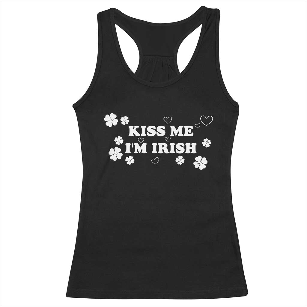 Funny Kiss Me I'm Irish St Patricks Day Racerback Tank Top TS11 Black Print Your Wear