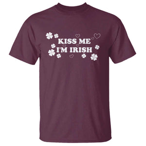 Funny Kiss Me I'm Irish St Patricks Day T Shirt TS11 Maroon Print Your Wear