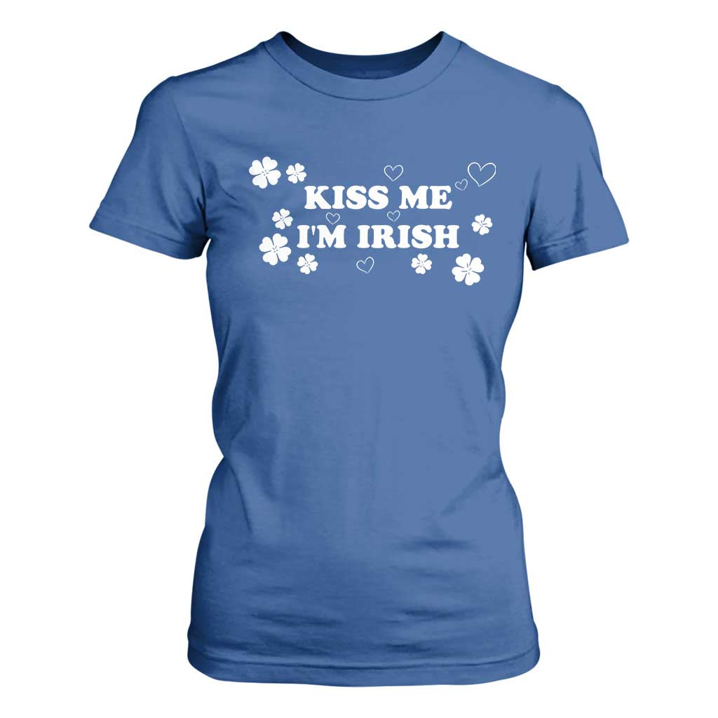 Funny Kiss Me I'm Irish St Patricks Day T Shirt For Women TS11 Royal Blue Print Your Wear