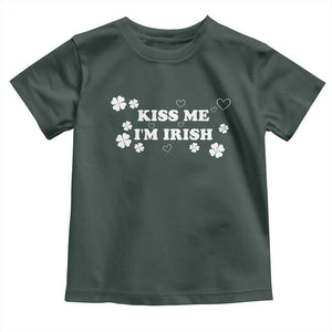 Funny Kiss Me I'm Irish St Patricks Day Toddler T Shirt TS11 Dark Forest Green Print Your Wear