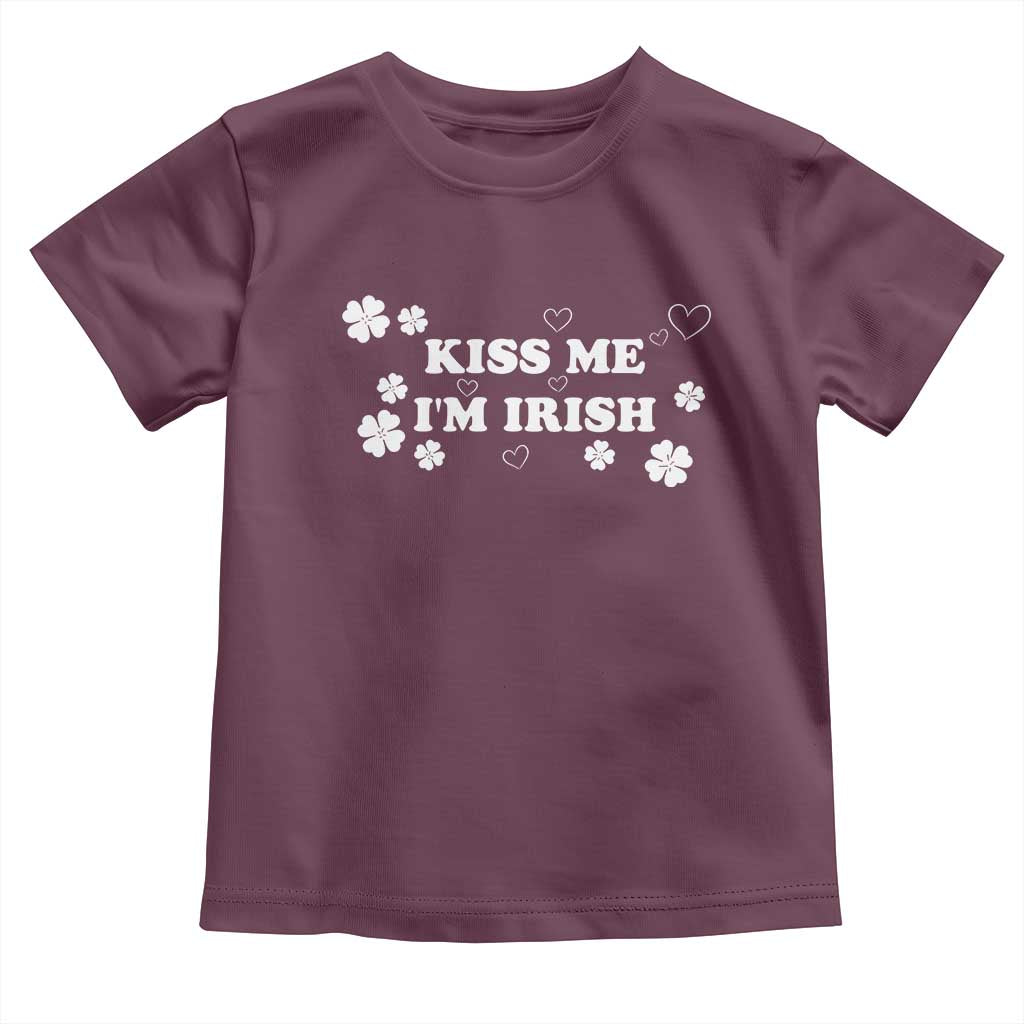 Funny Kiss Me I'm Irish St Patricks Day Toddler T Shirt TS11 Maroon Print Your Wear