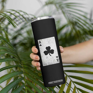Funny St Patrick's Day Shamrock Clubs Poker Card Skinny Tumbler TS11 Print Your Wear