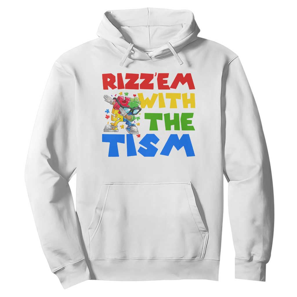 Funny Rizz Em With The Tism Hoodie Autism Awareness Dabbing Puzzle TS11 White Print Your Wear