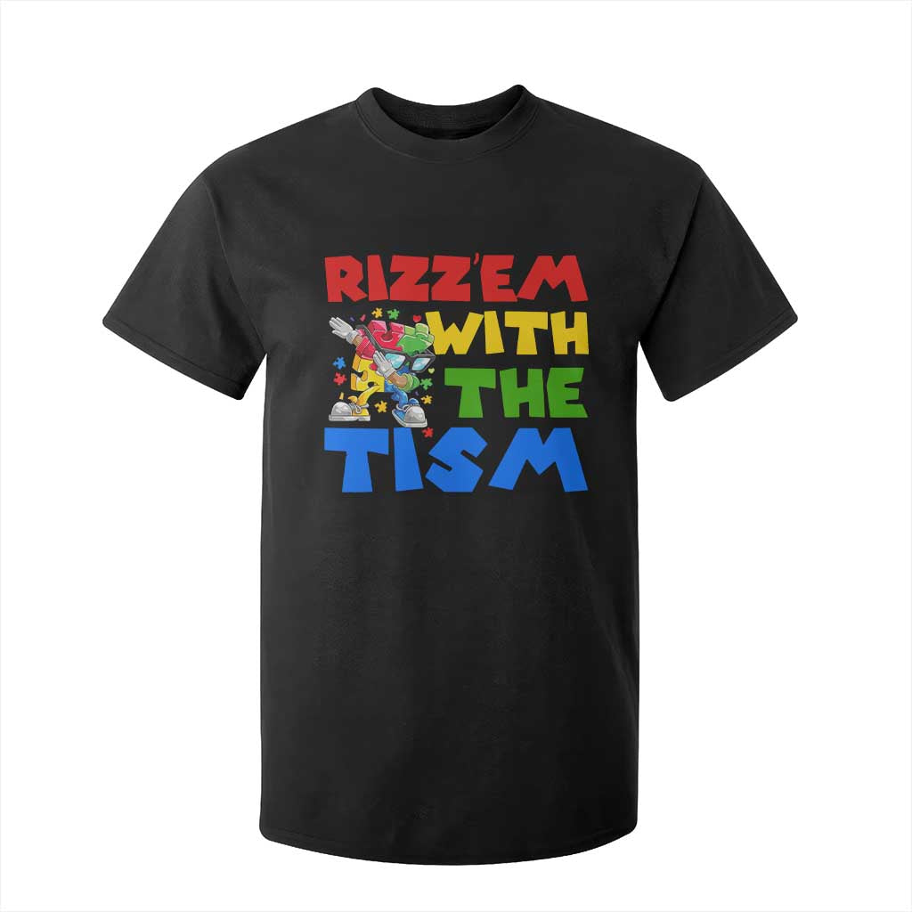 Funny Rizz Em With The Tism T Shirt For Kid Autism Awareness Dabbing Puzzle TS11 Black Print Your Wear