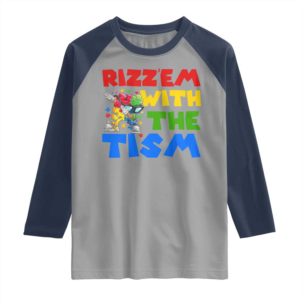 Funny Rizz Em With The Tism Raglan Shirt Autism Awareness Dabbing Puzzle TS11 Sport Gray Navy Print Your Wear