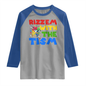 Funny Rizz Em With The Tism Raglan Shirt Autism Awareness Dabbing Puzzle TS11 Sport Gray Royal Print Your Wear