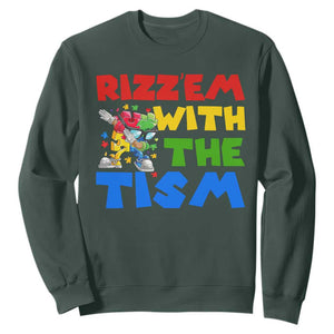 Funny Rizz Em With The Tism Sweatshirt Autism Awareness Dabbing Puzzle TS11 Dark Forest Green Print Your Wear
