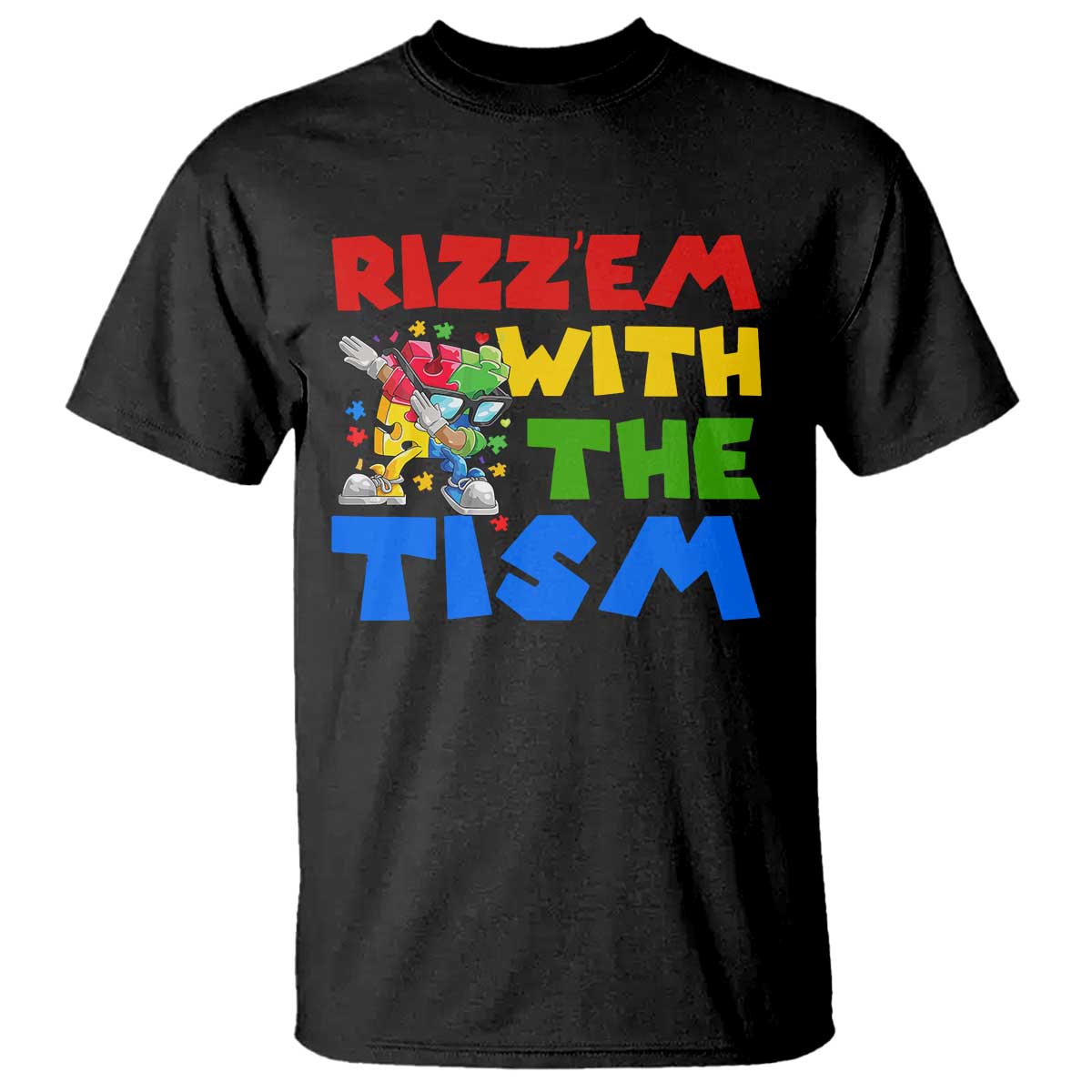 Funny Rizz Em With The Tism T Shirt Autism Awareness Dabbing Puzzle TS11 Black Print Your Wear