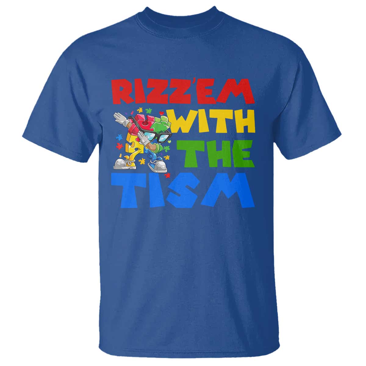 Funny Rizz Em With The Tism T Shirt Autism Awareness Dabbing Puzzle TS11 Royal Blue Print Your Wear