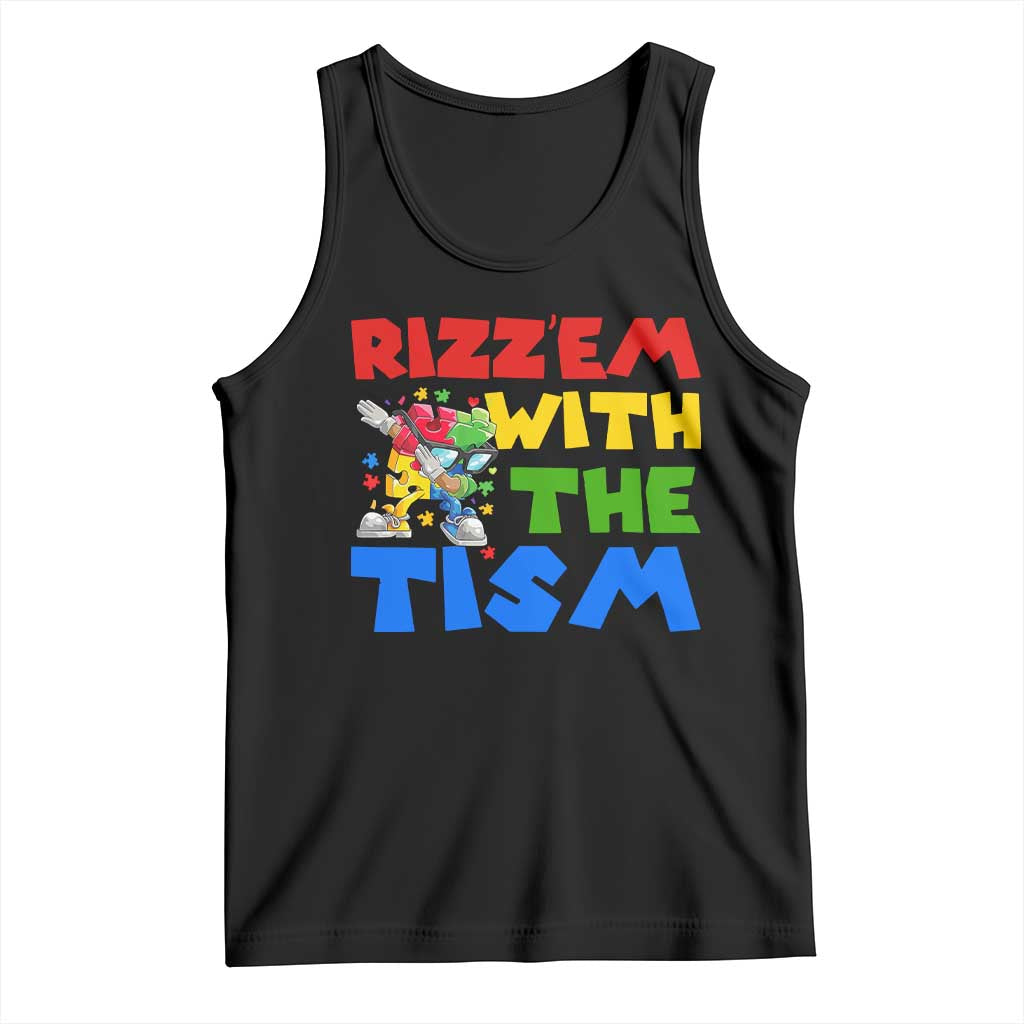 Funny Rizz Em With The Tism Tank Top Autism Awareness Dabbing Puzzle TS11 Black Print Your Wear