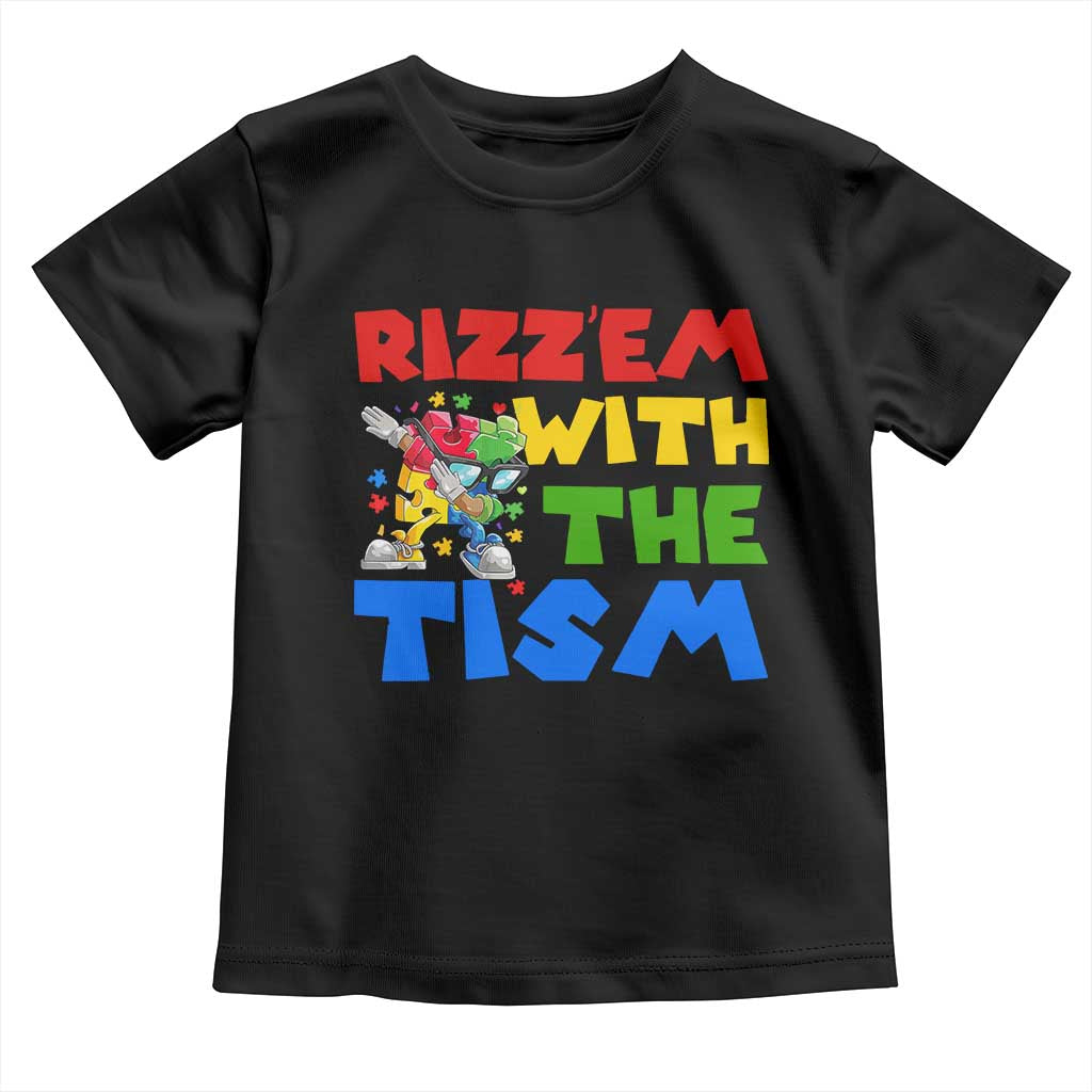 Funny Rizz Em With The Tism Toddler T Shirt Autism Awareness Dabbing Puzzle TS11 Black Print Your Wear